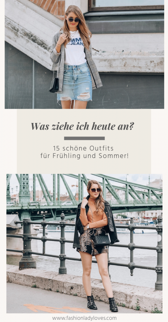 Was ziehe ich heute an 15 Outfit Ideen für Frühling und Sommer - Outfits für den Frühling - Outfits für den Sommer - Was ziehe ich an? - Was ziehe ich heute an? Outfits kombinieren - Sommerlooks - Frühlingslooks - Outfit Ideen - Fashionladyloves by Tamara Wagner - Modeblog - Fashionbloggerin